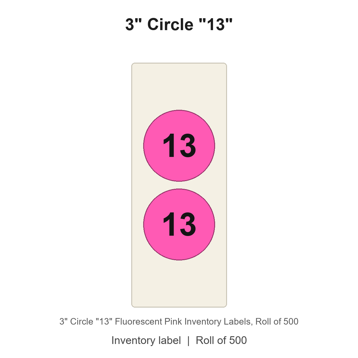 3" Circle "13" Fluorescent Pink Inventory Labels