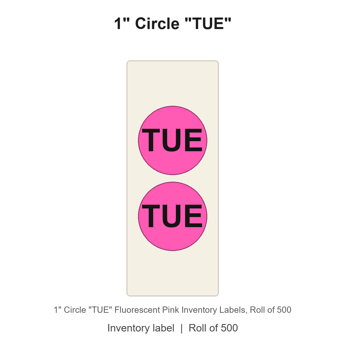 1" Circle "TUE" Fluorescent Pink Inventory Labels