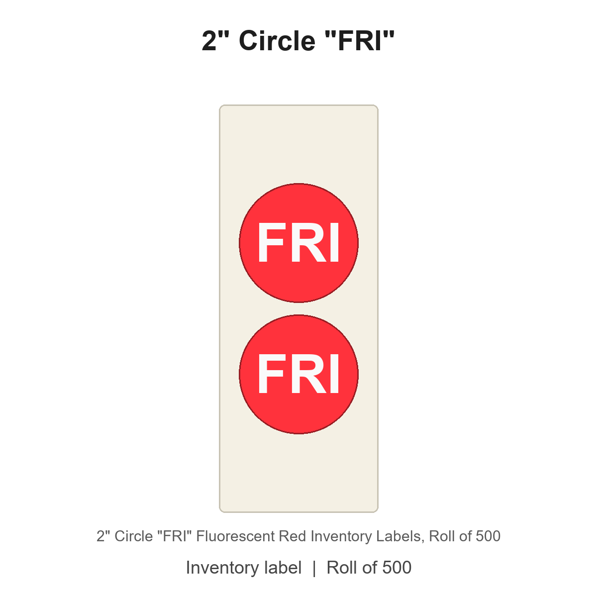 2" Circle "FRI" Fluorescent Red Inventory Labels