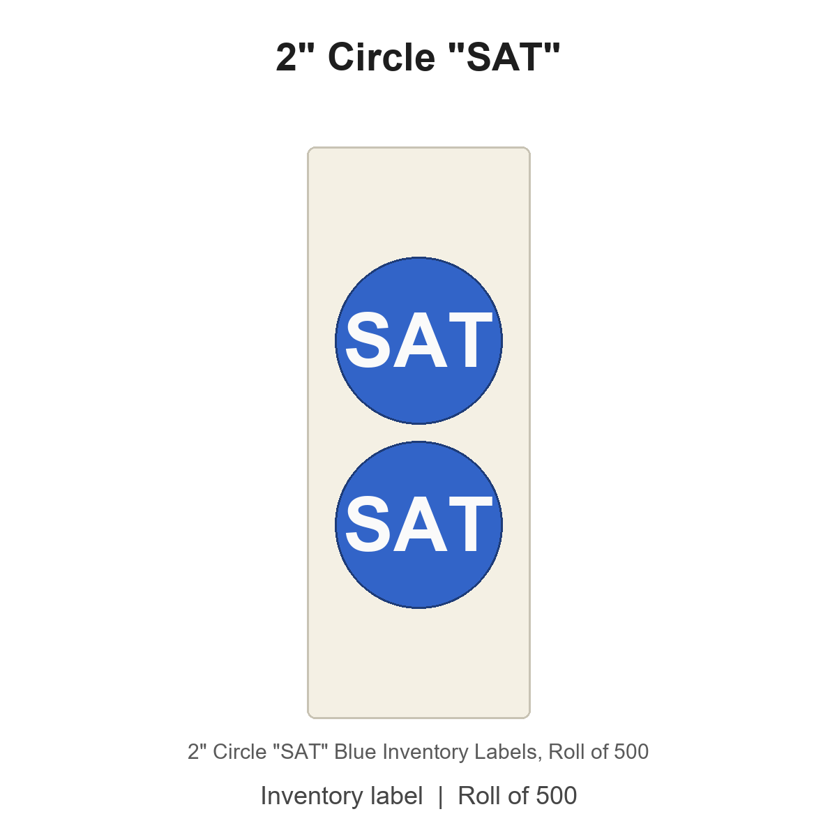 2" Circle "SAT" Blue Inventory Labels