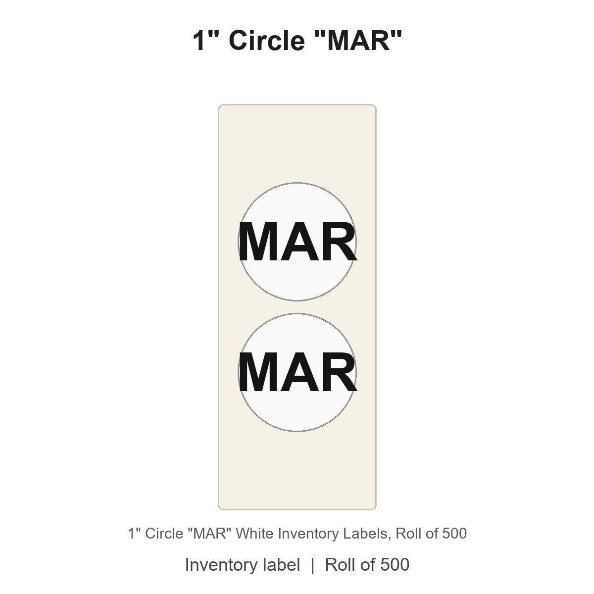 1" Circle "MAR" White Inventory Labels