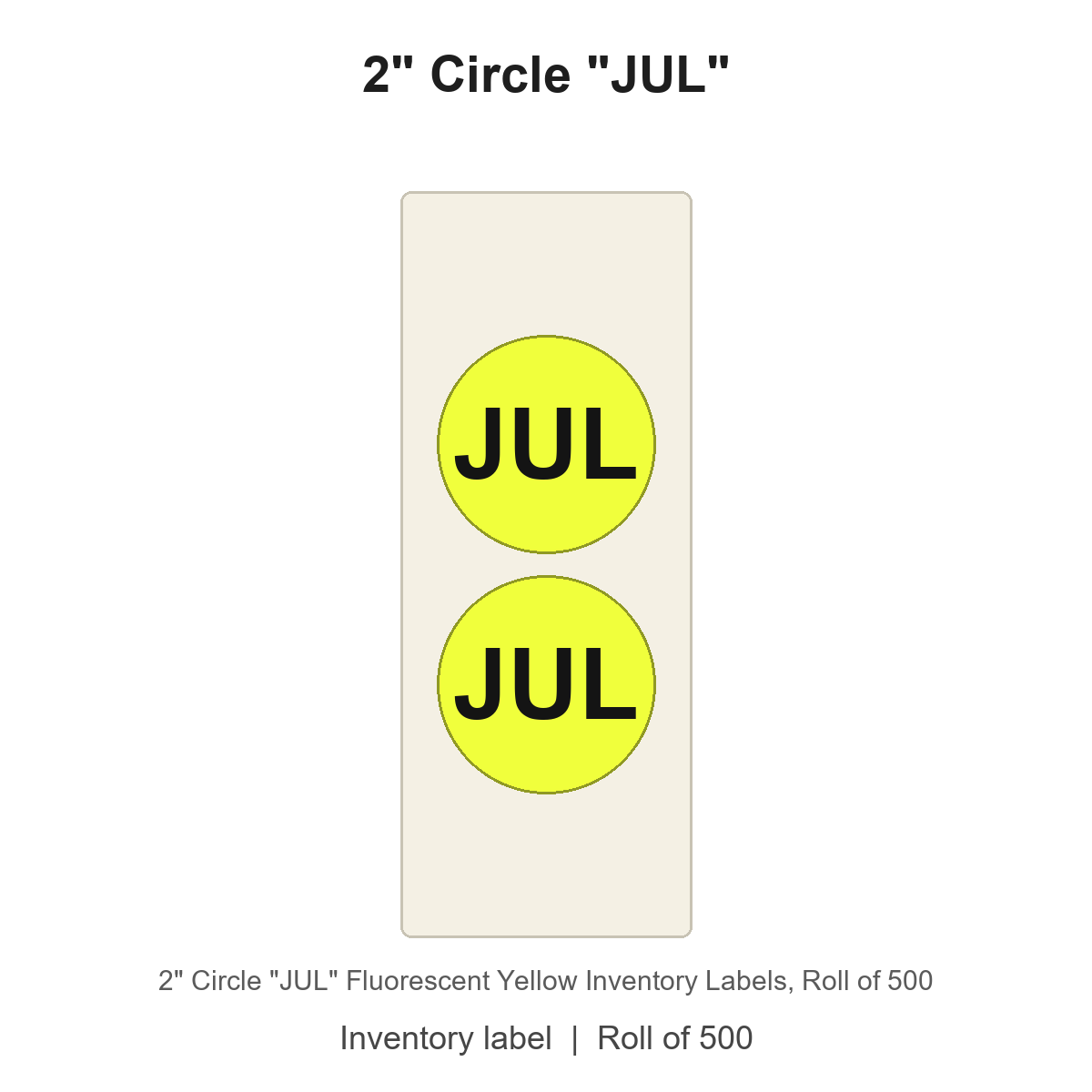 2" Circle "JUL" Fluorescent Yellow Inventory Labels