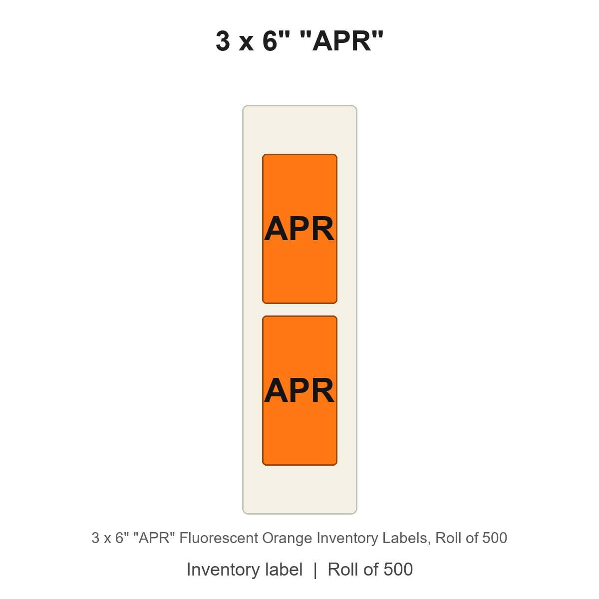 3 x 6" "APR" Fluorescent Orange Inventory Labels