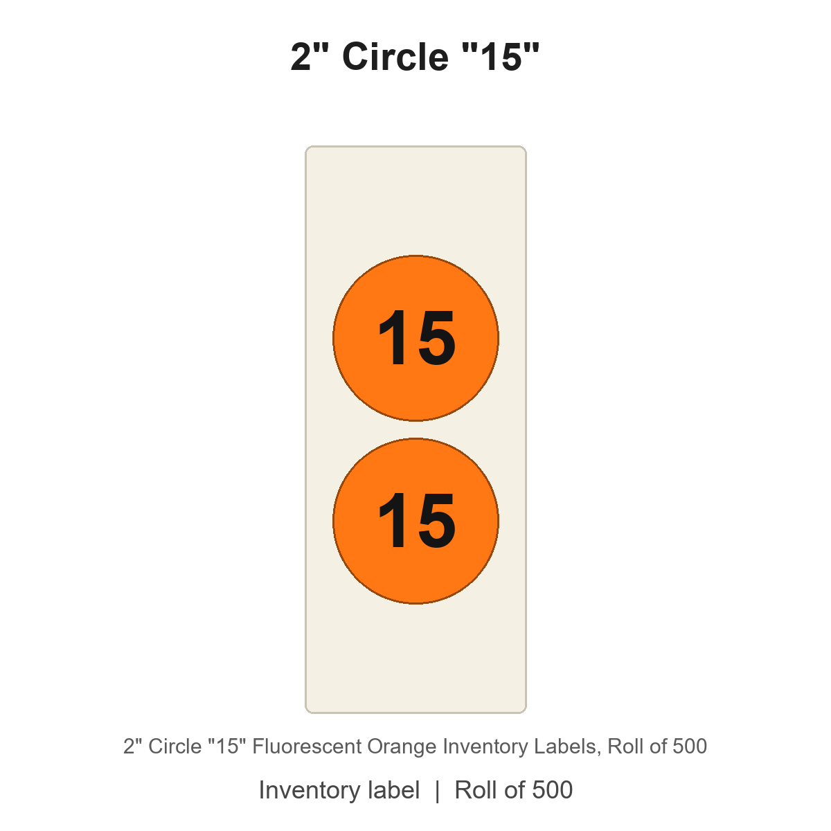 2" Circle "15" Fluorescent Orange Inventory Labels