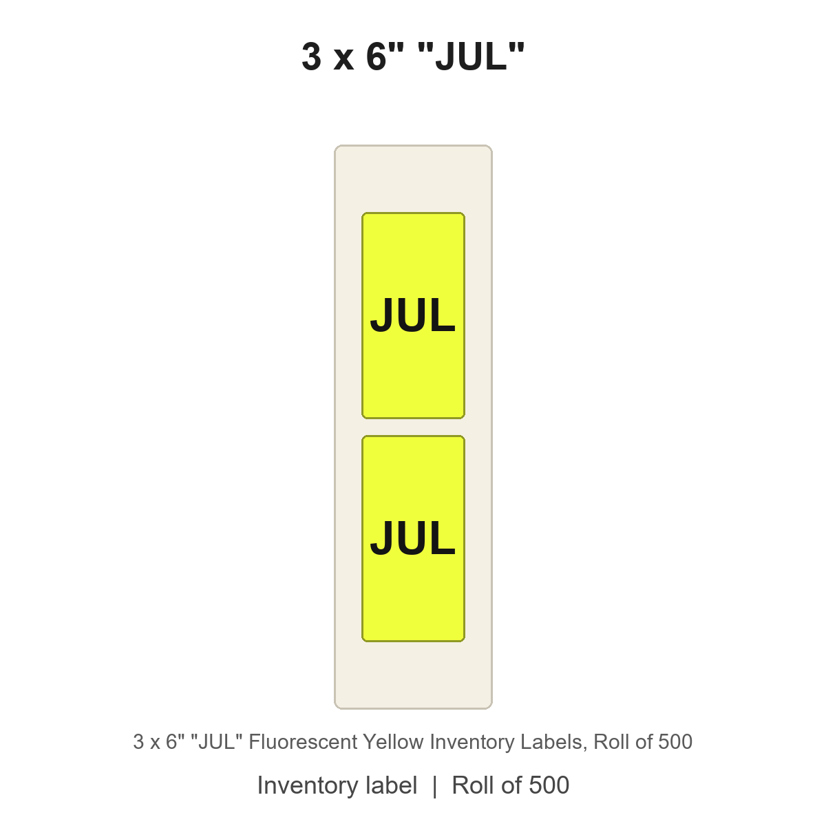 3 x 6" "JUL" Fluorescent Yellow Inventory Labels