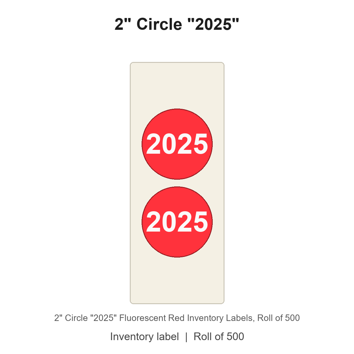 2" Circle "2025" Fluorescent Red Inventory Labels