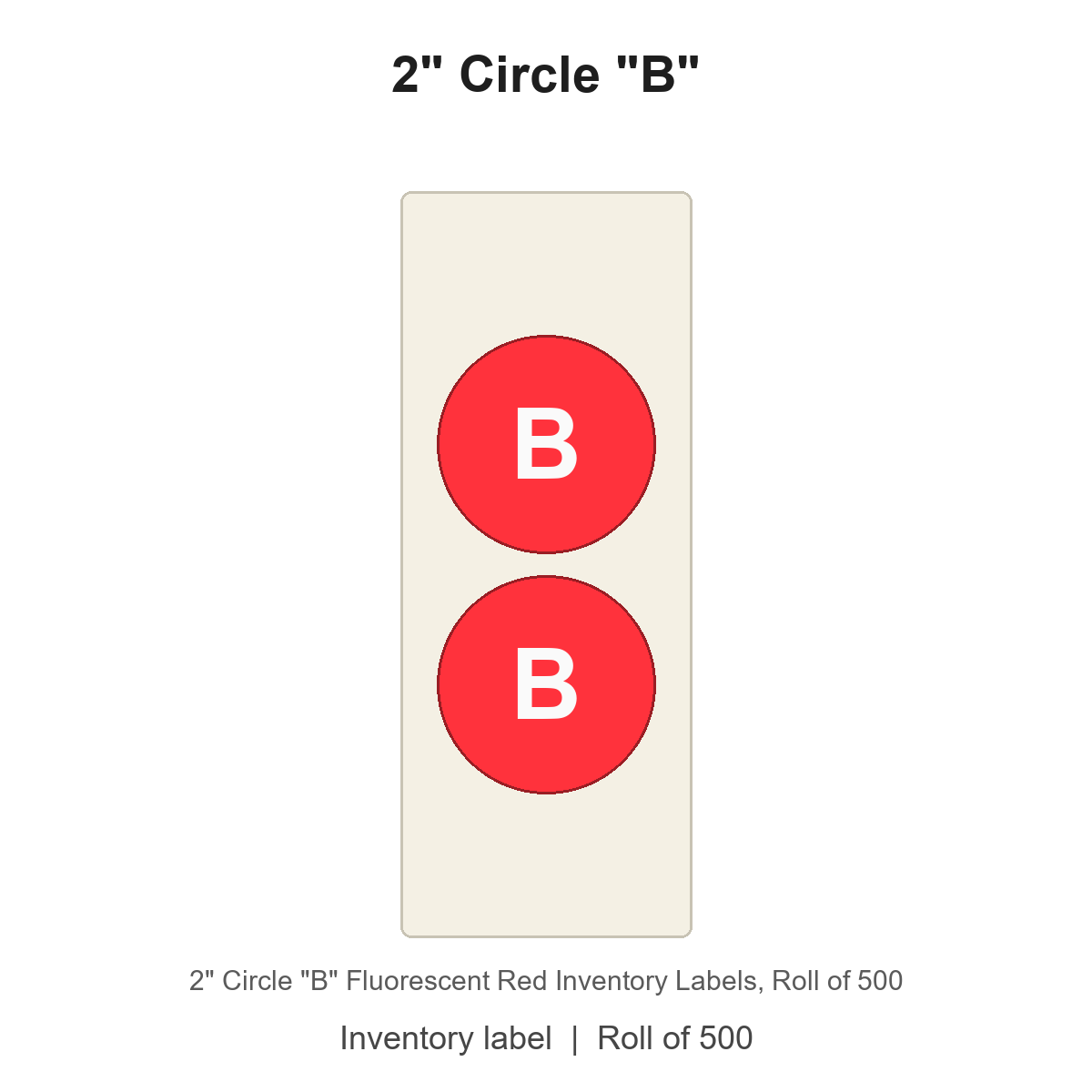 2" Circle "B" Fluorescent Red Inventory Labels