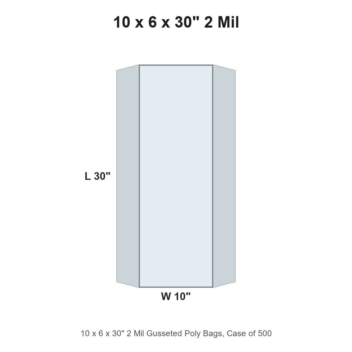 10 x 6 x 30" 2 Mil Gusseted Poly Bags