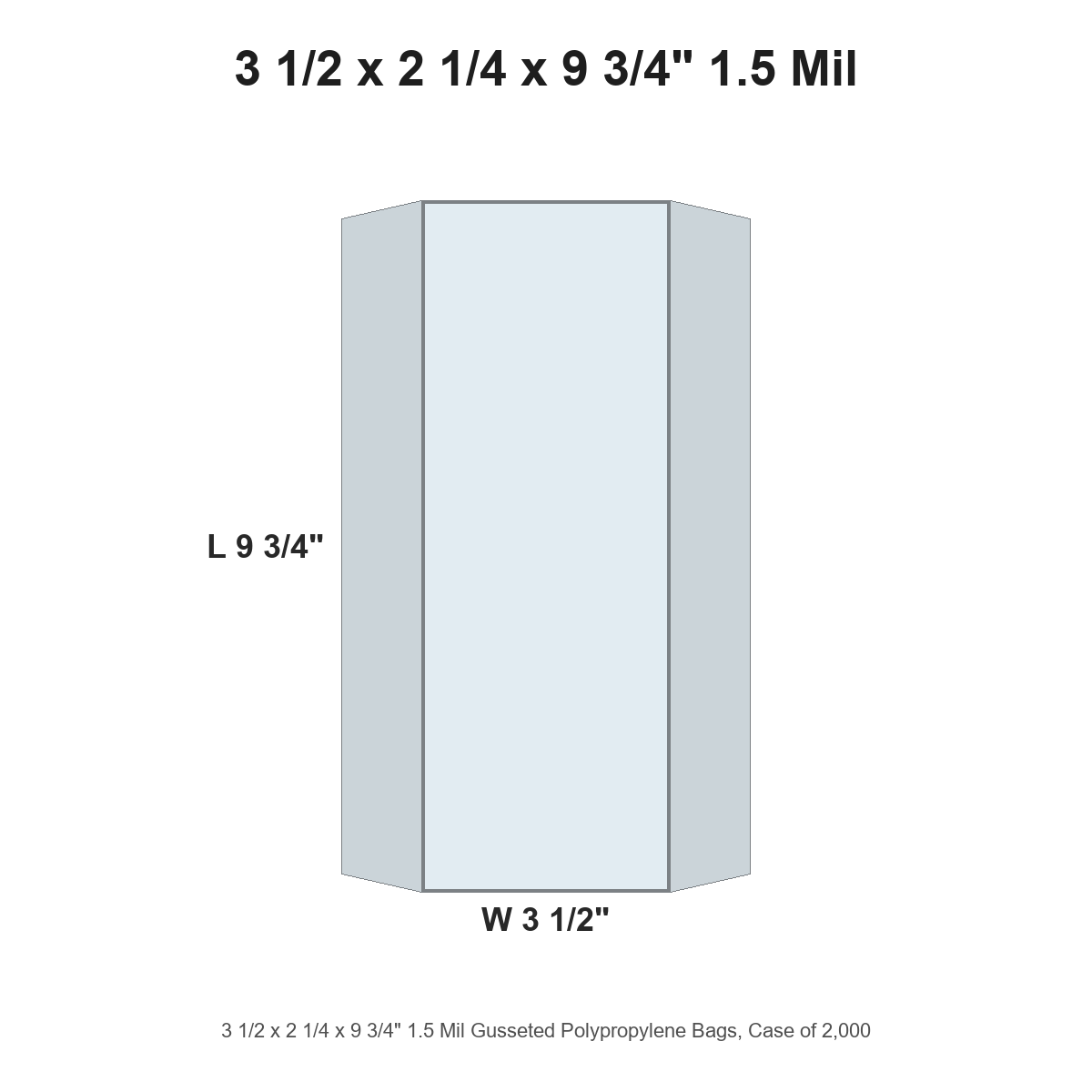 3 1/2 x 2 1/4 x 9 3/4" 1.5 Mil Gusseted Polypropylene Bags