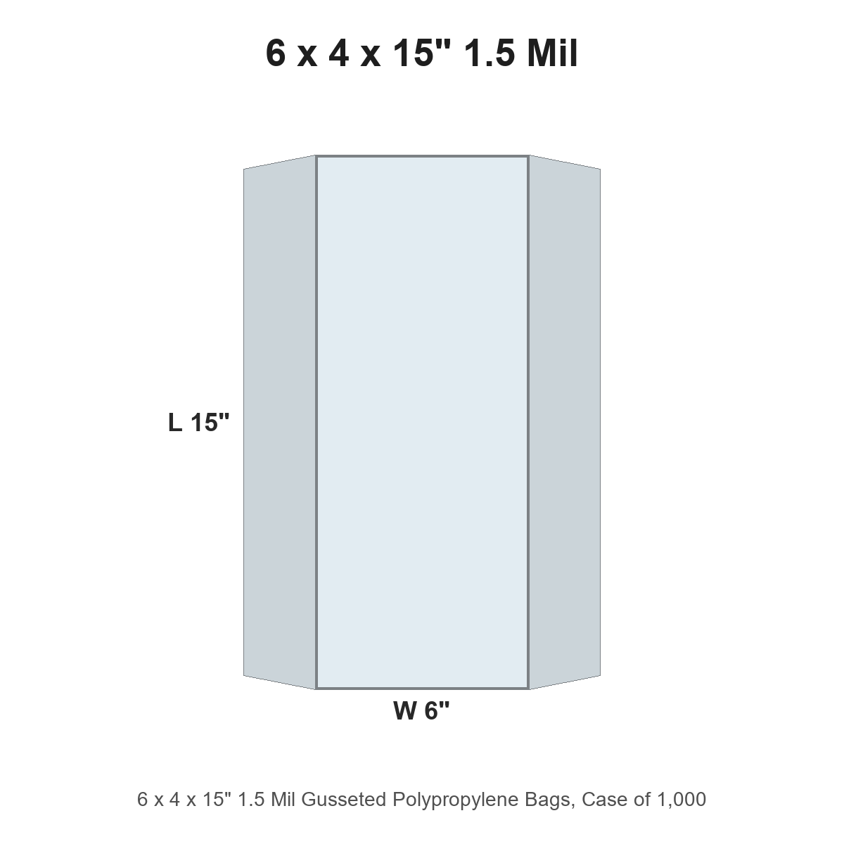 6 x 4 x 15" 1.5 Mil Gusseted Polypropylene Bags