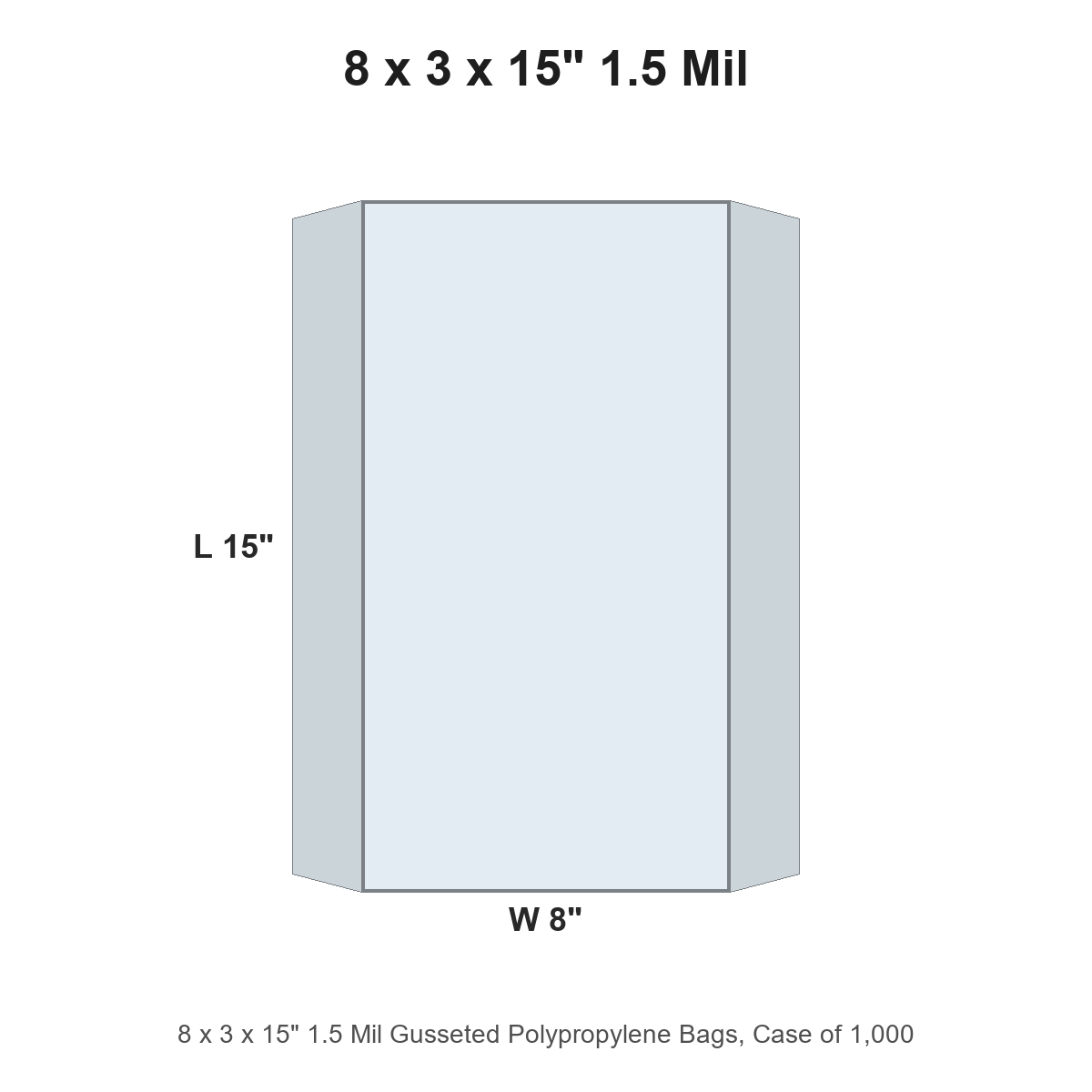 8 x 3 x 15" 1.5 Mil Gusseted Polypropylene Bags