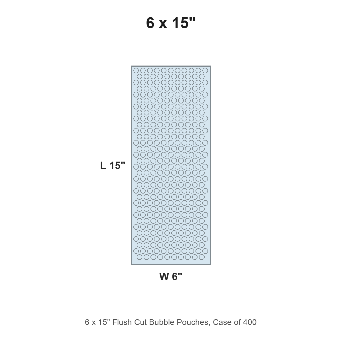 6 x 15" Flush Cut Bubble Pouches, Case of 400