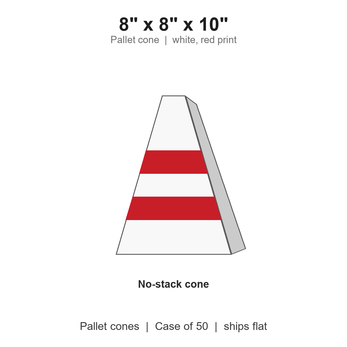 8" x 8" x 10" Pallet Cones, White with Red Print, Case of 50