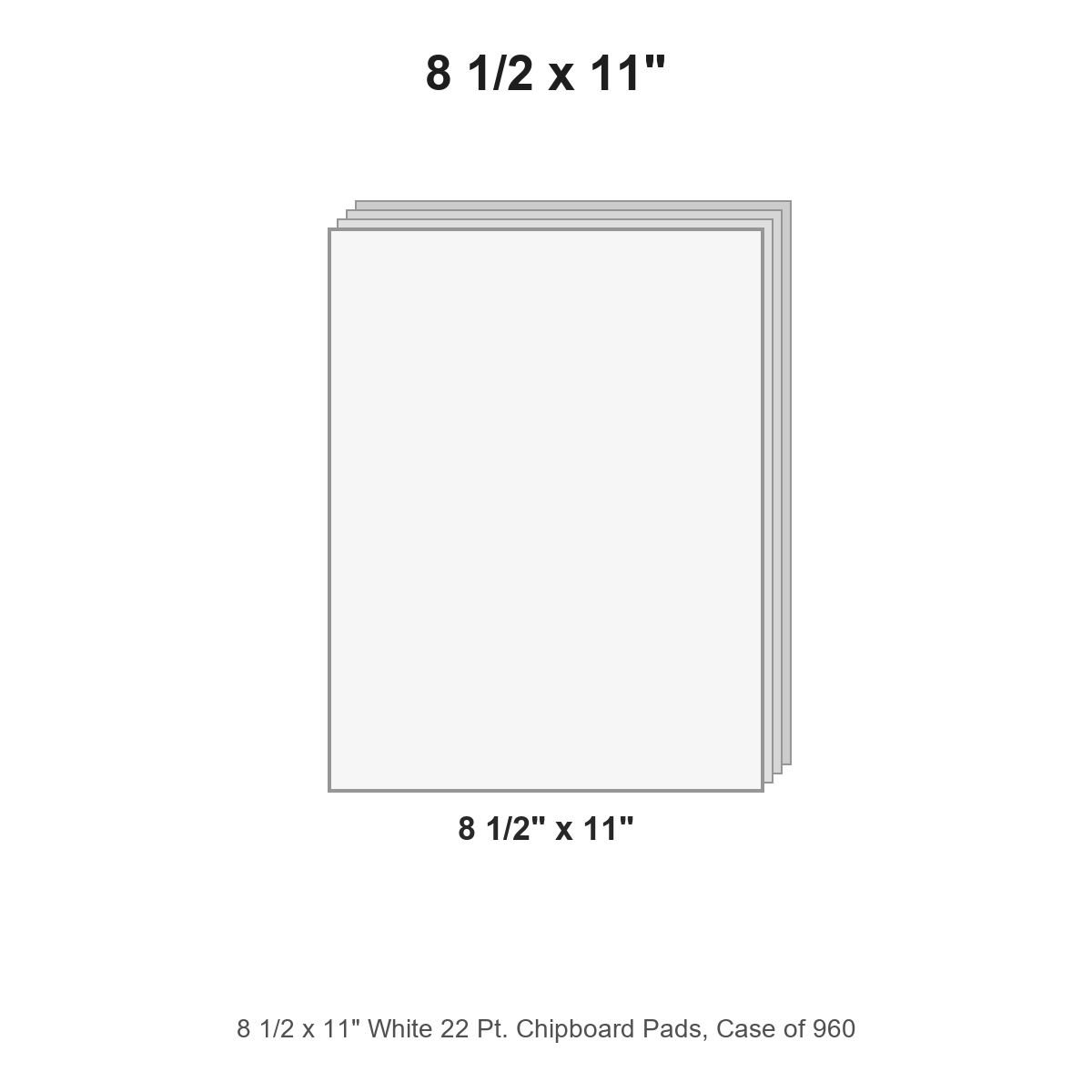 8 1/2 x 11" White 22 Pt. Chipboard Pads, Case of 960