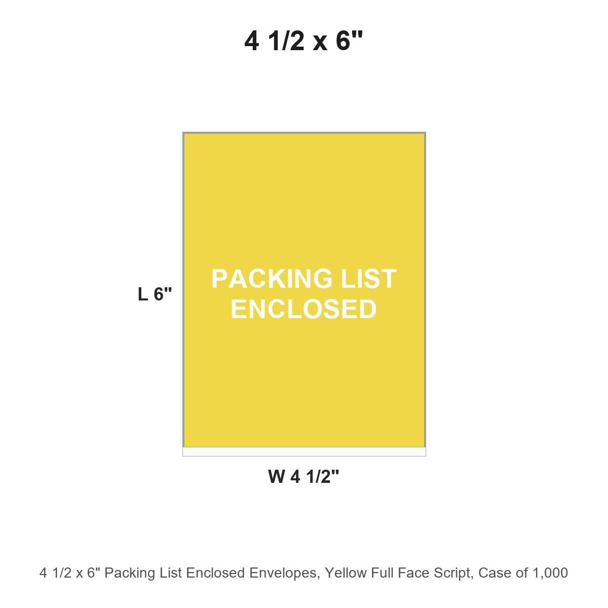 4 1/2 x 6" Packing List Enclosed Envelopes, Yellow Full Face Script