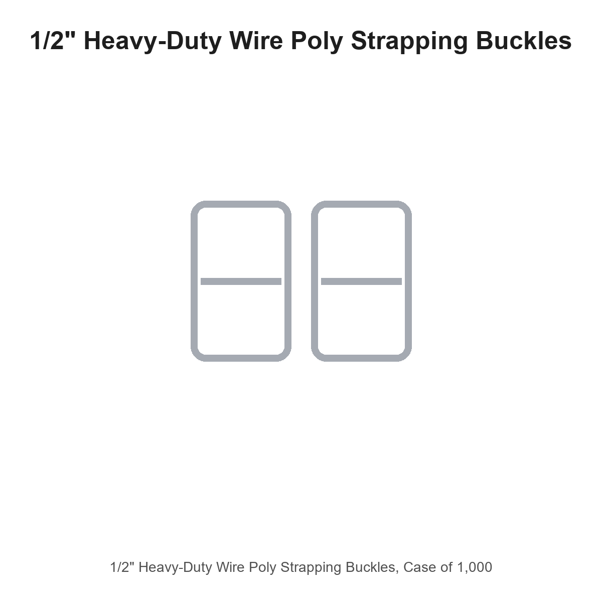 1/2" Heavy-Duty Wire Poly Strapping Buckles, Case of 1,000