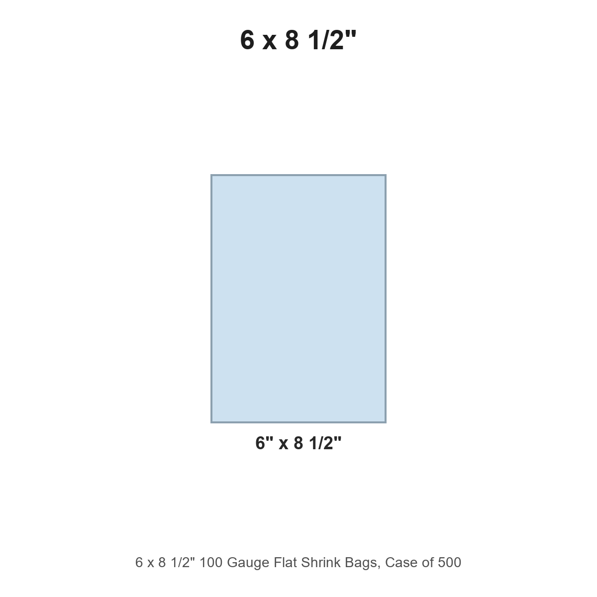 6 x 8 1/2" 100 Gauge Flat Shrink Bags