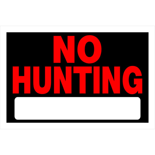 HILLMAN English Black No Hunting Sign 8 in. H X 12 in. W