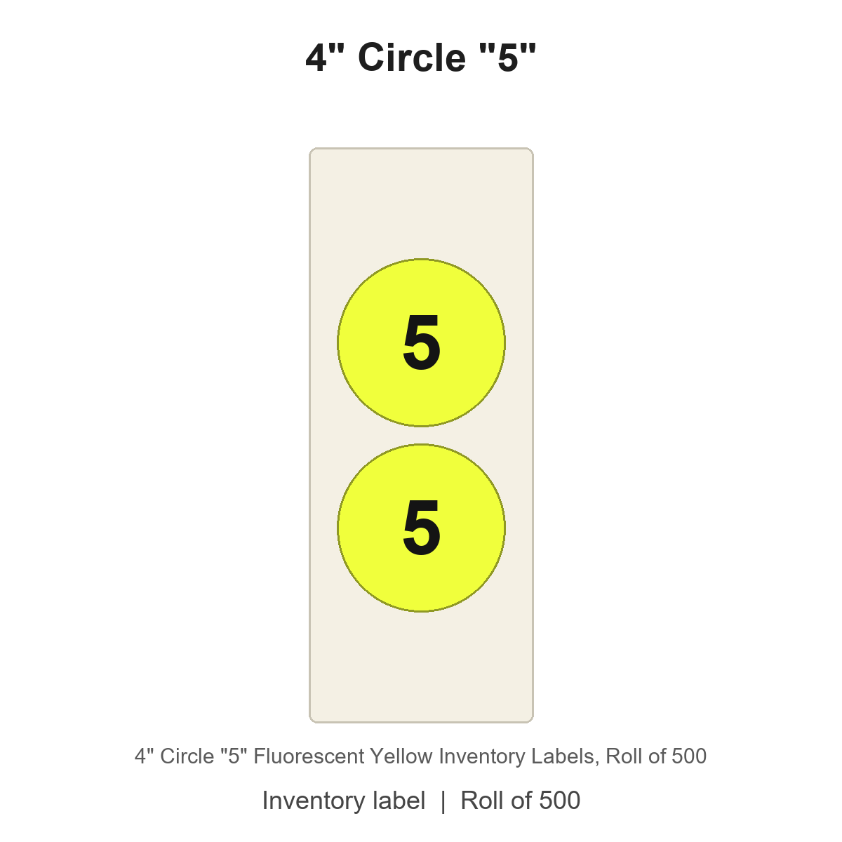4" Circle "5" Fluorescent Yellow Inventory Labels