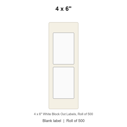 4 x 6" White Block Out Labels