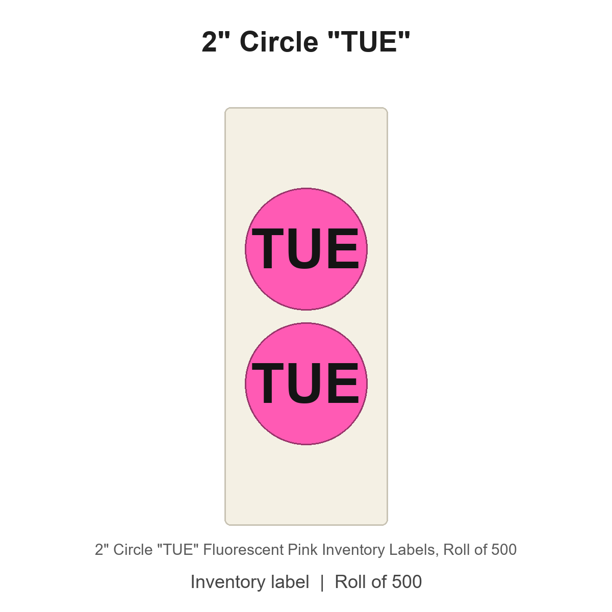 2" Circle "TUE" Fluorescent Pink Inventory Labels