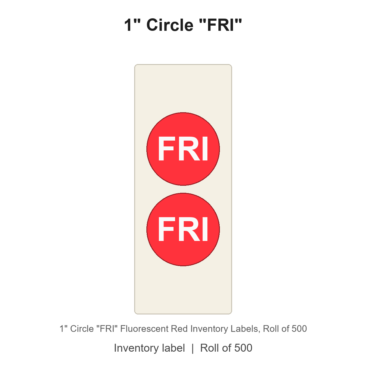 1" Circle "FRI" Fluorescent Red Inventory Labels