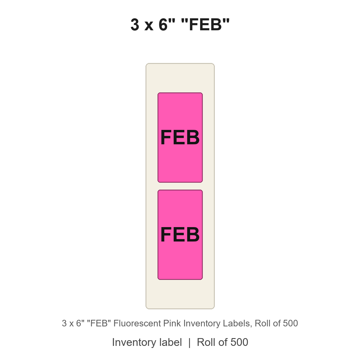 3 x 6" "FEB" Fluorescent Pink Inventory Labels