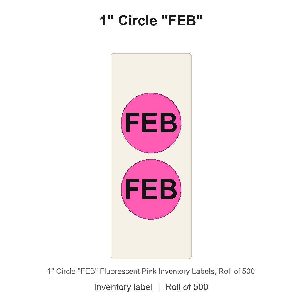 1" Circle "FEB" Fluorescent Pink Inventory Labels