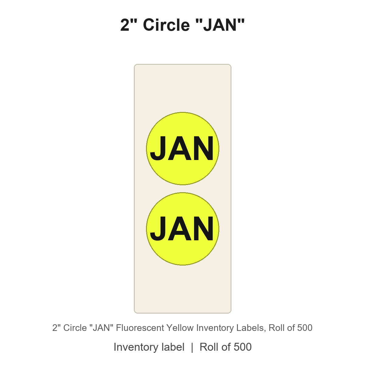 2" Circle "JAN" Fluorescent Yellow Inventory Labels