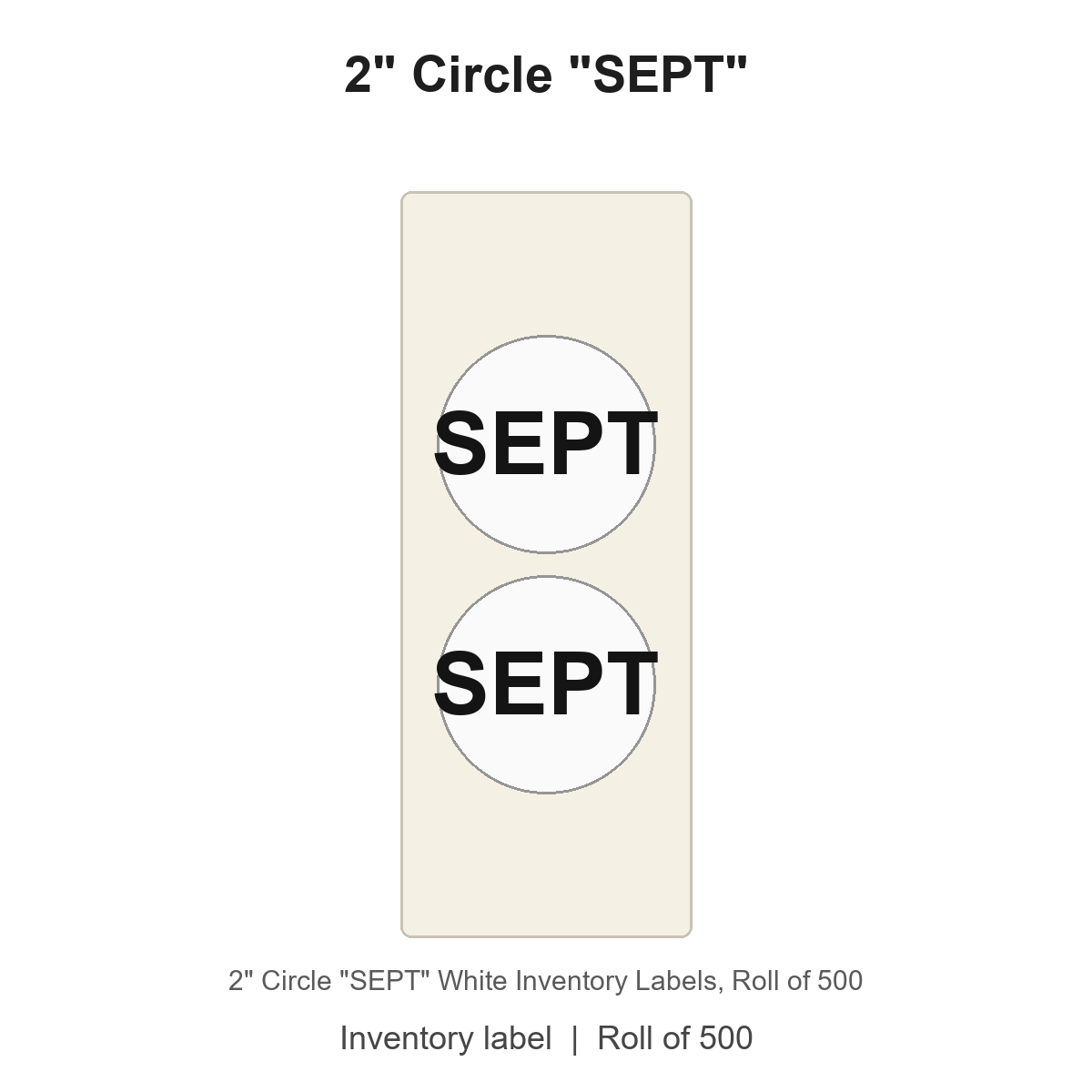 2" Circle "SEPT" White Inventory Labels