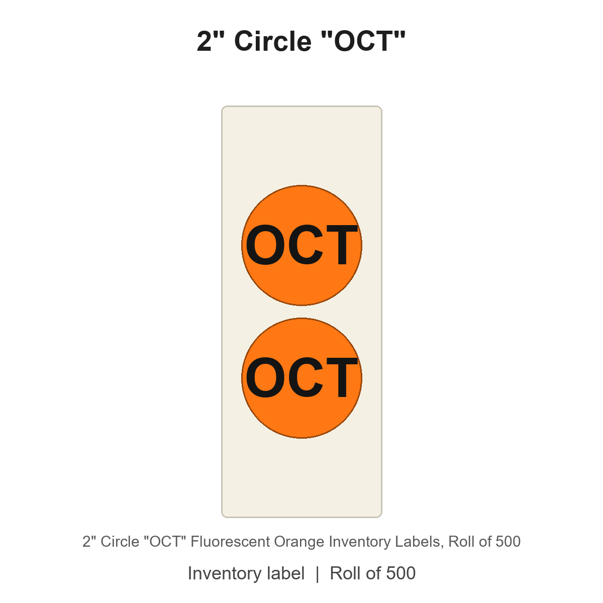 2" Circle "OCT" Fluorescent Orange Inventory Labels