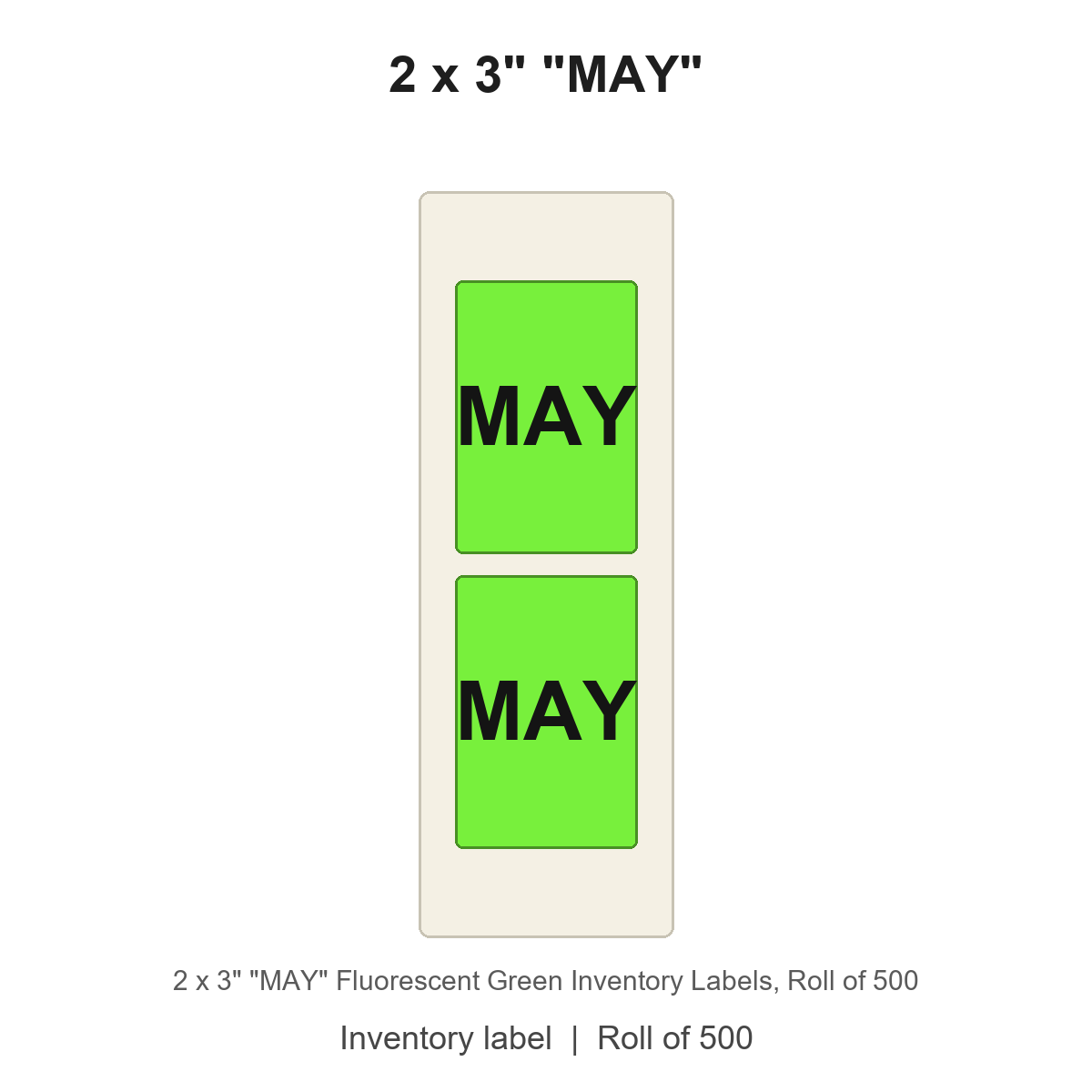 2 x 3" "MAY" Fluorescent Green Inventory Labels