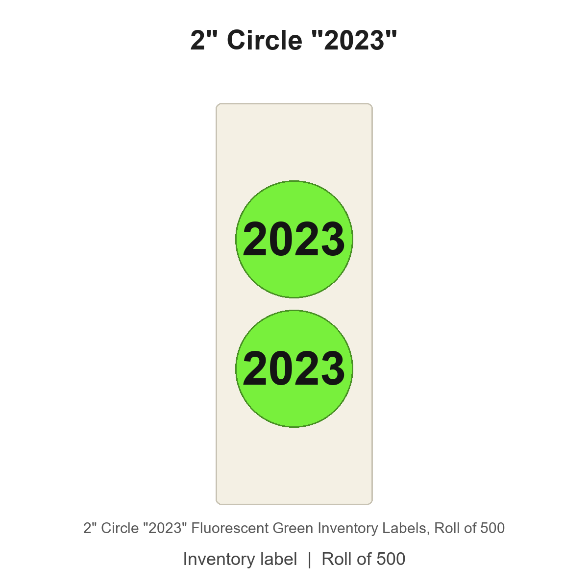 2" Circle "2023" Fluorescent Green Inventory Labels