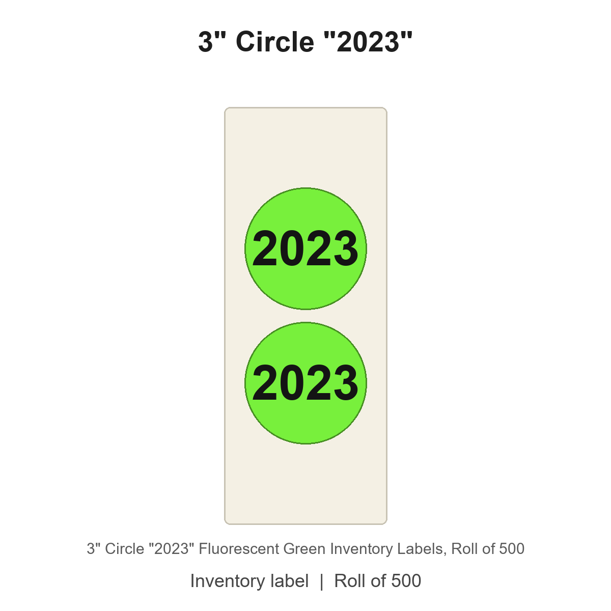 3" Circle "2023" Fluorescent Green Inventory Labels