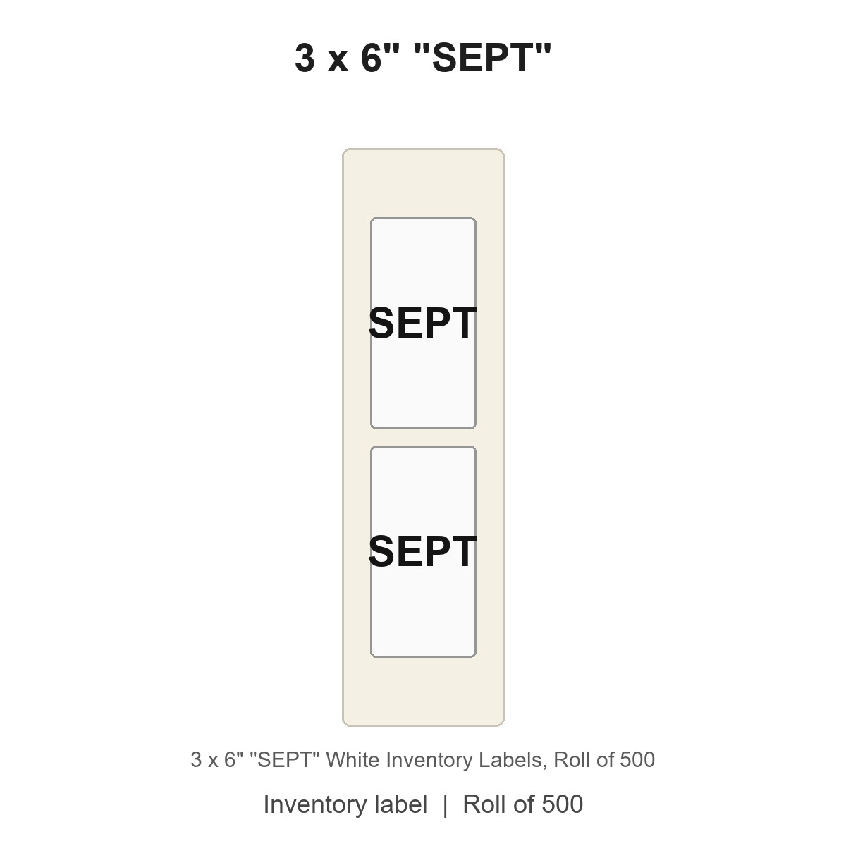 3 x 6" "SEPT" White Inventory Labels