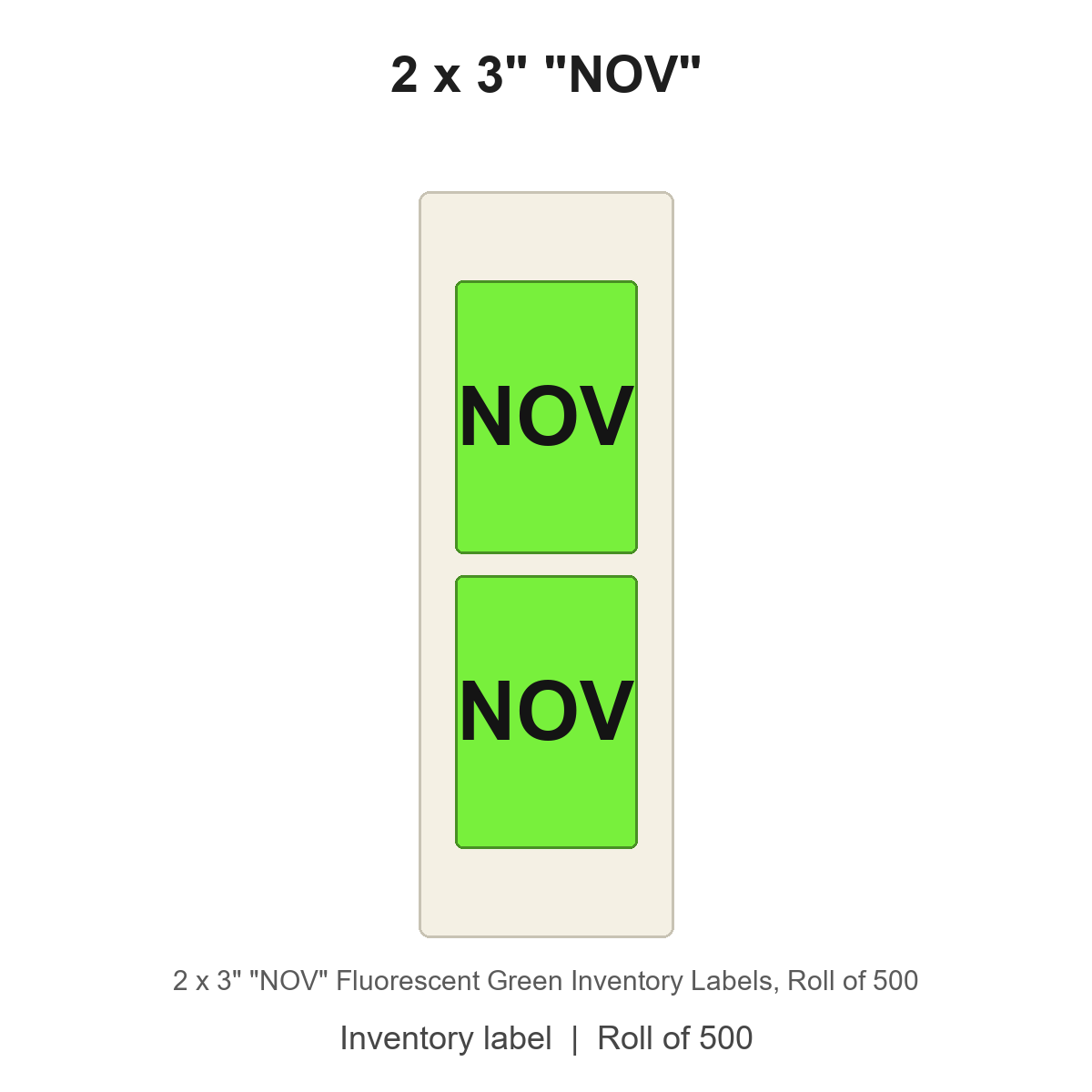 2 x 3" "NOV" Fluorescent Green Inventory Labels