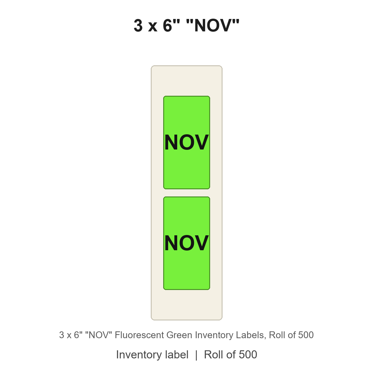 3 x 6" "NOV" Fluorescent Green Inventory Labels
