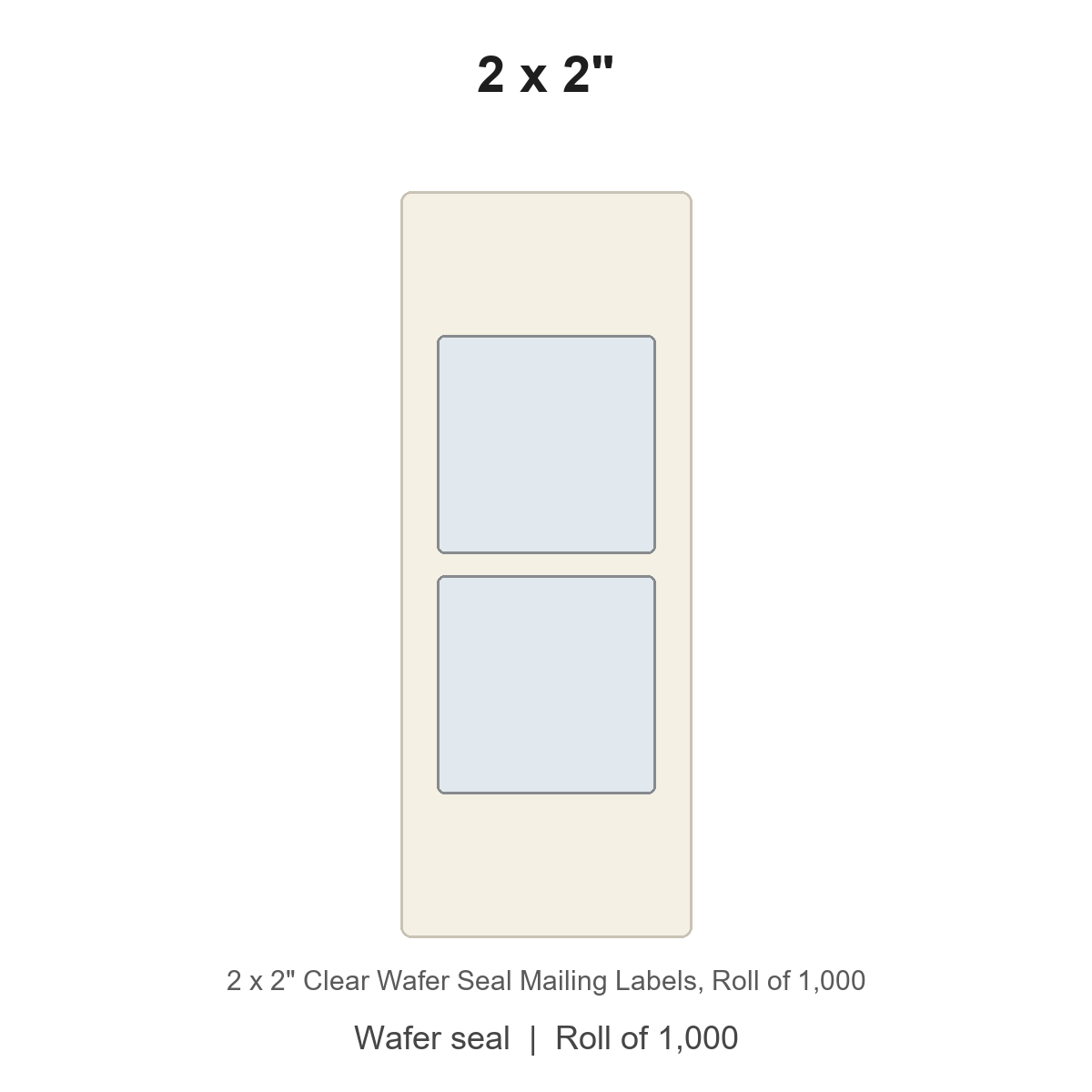 2 x 2" Clear Wafer Seal Mailing Labels