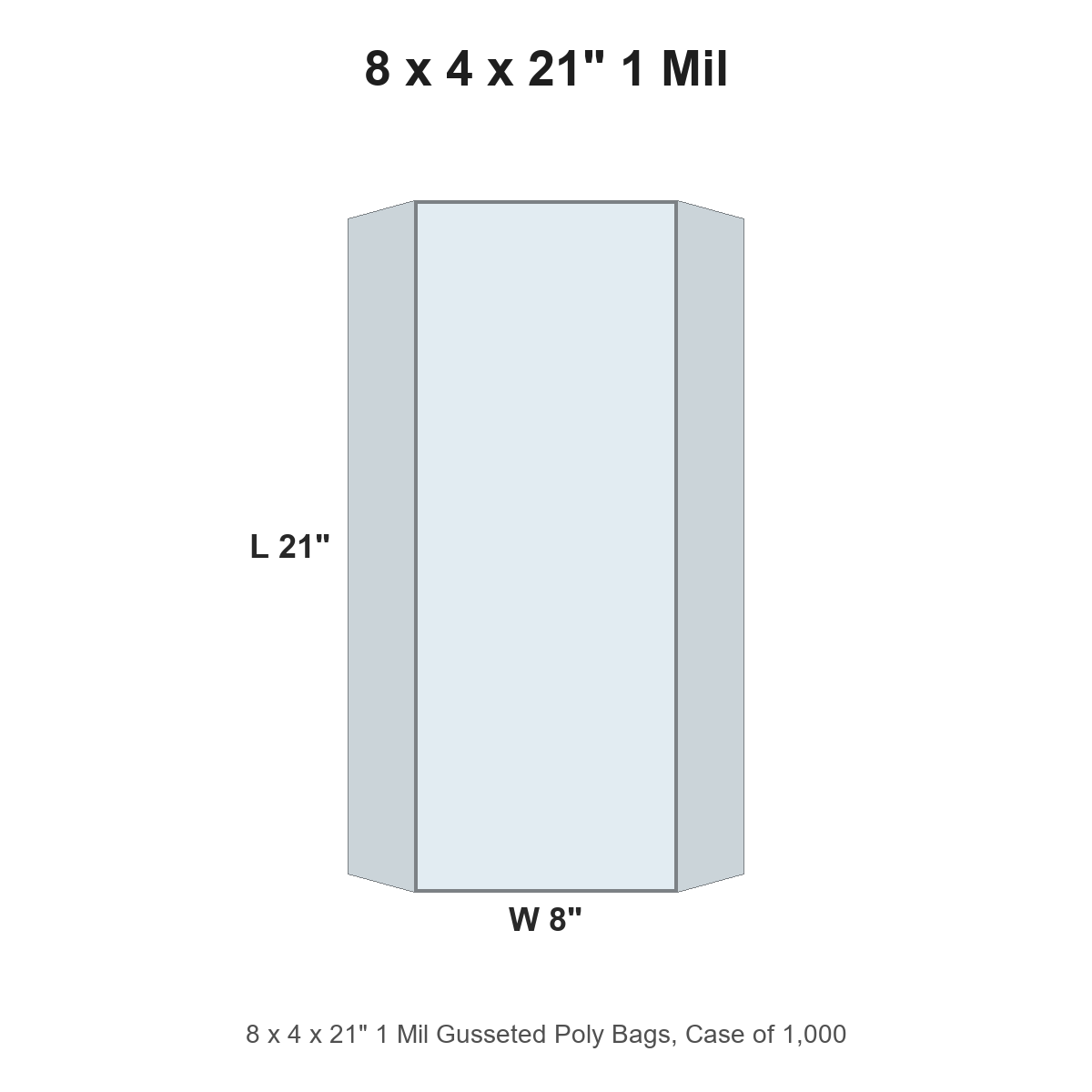 8 x 4 x 21" 1 Mil Gusseted Poly Bags