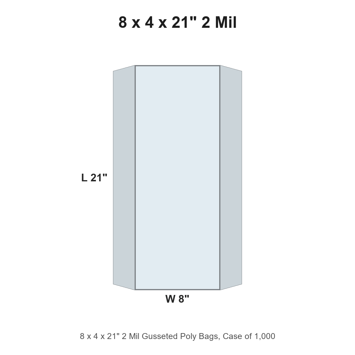 8 x 4 x 21" 2 Mil Gusseted Poly Bags