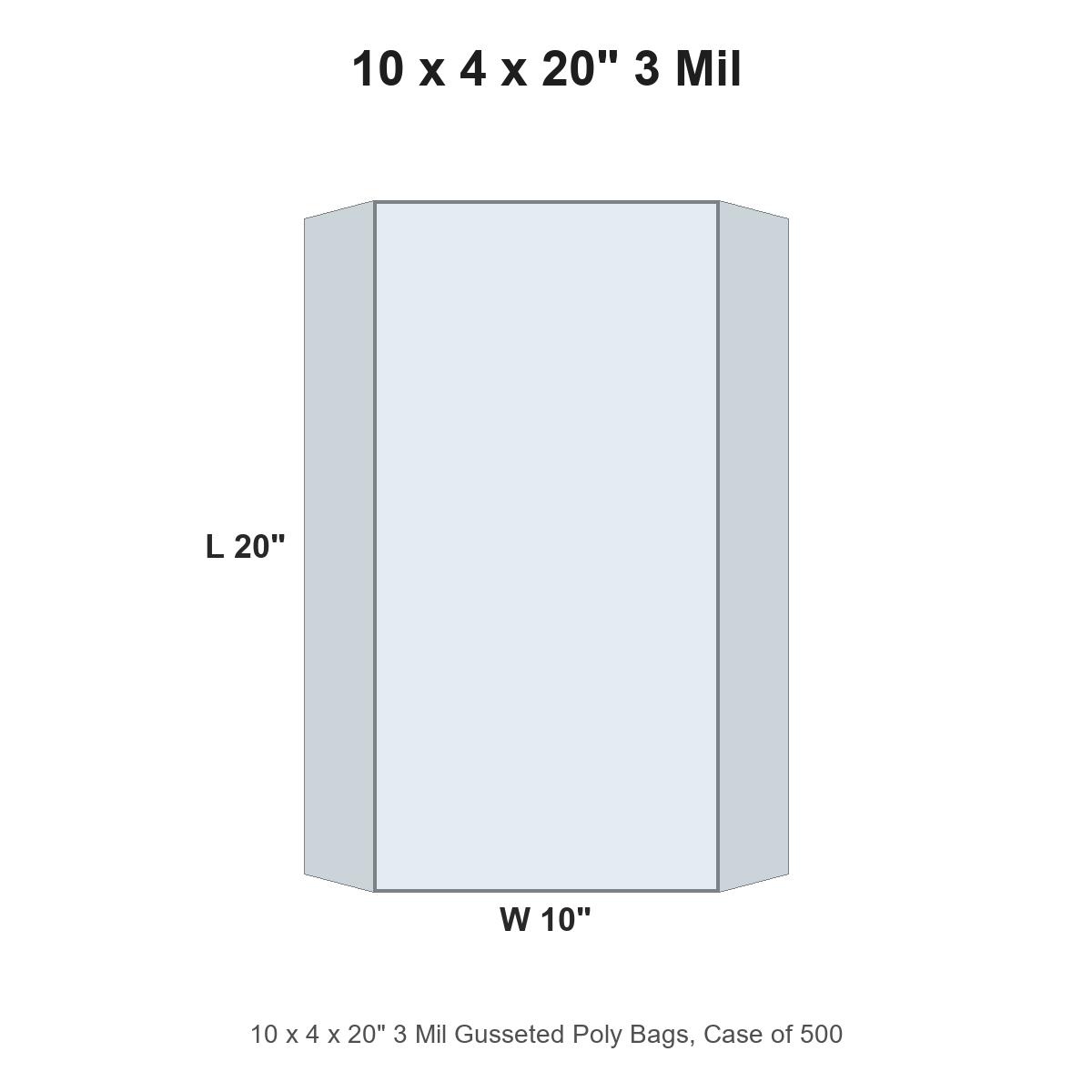 10 x 4 x 20" 3 Mil Gusseted Poly Bags