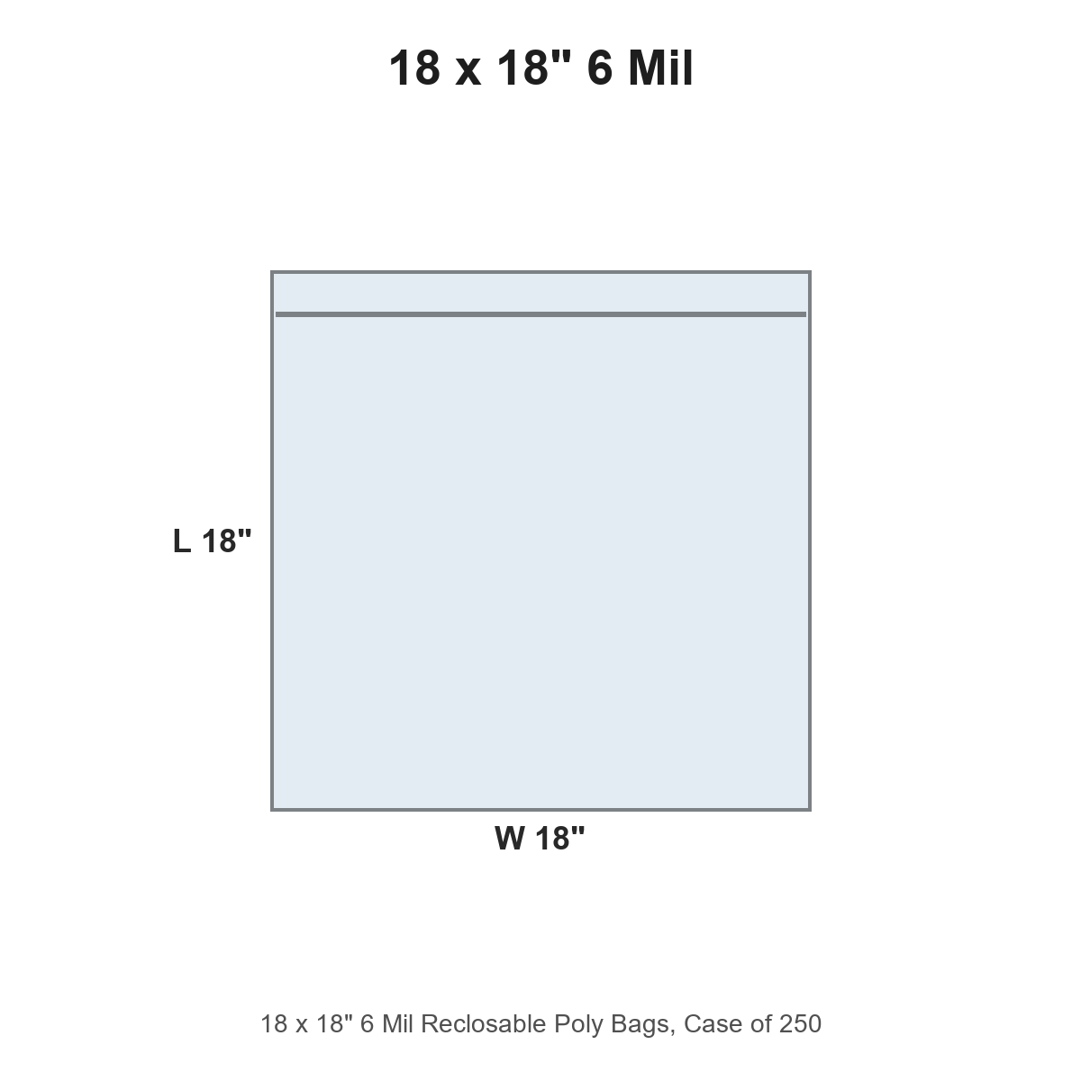 18 x 18" 6 Mil Reclosable Poly Bags