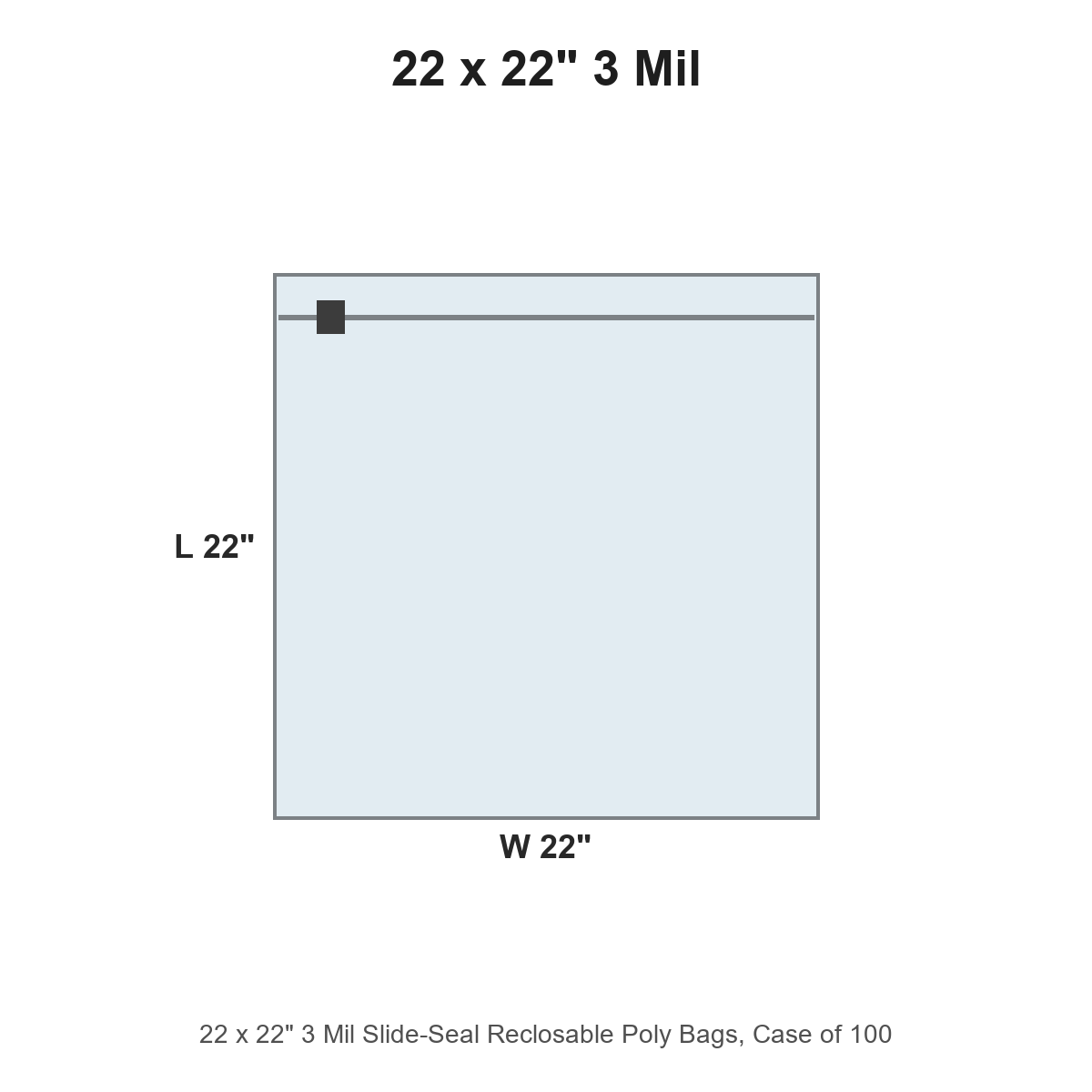 22 x 22" 3 Mil Slide-Seal Reclosable Poly Bags