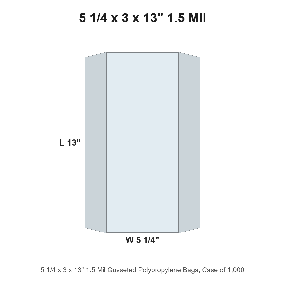 5 1/4 x 3 x 13" 1.5 Mil Gusseted Polypropylene Bags