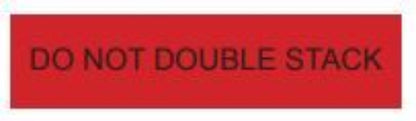 5 X 1000 X 80 - CLEAR WITH RED AND BLACK PRINT "DO NOT DOUBLE STACK"; 12 RLS/CS
