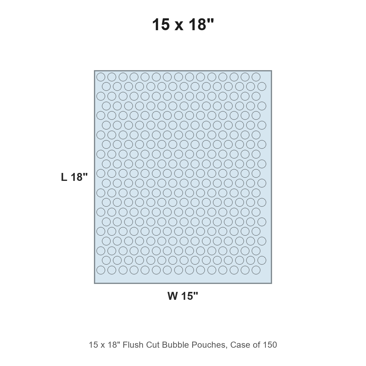 15 x 18" Flush Cut Bubble Pouches, Case of 150