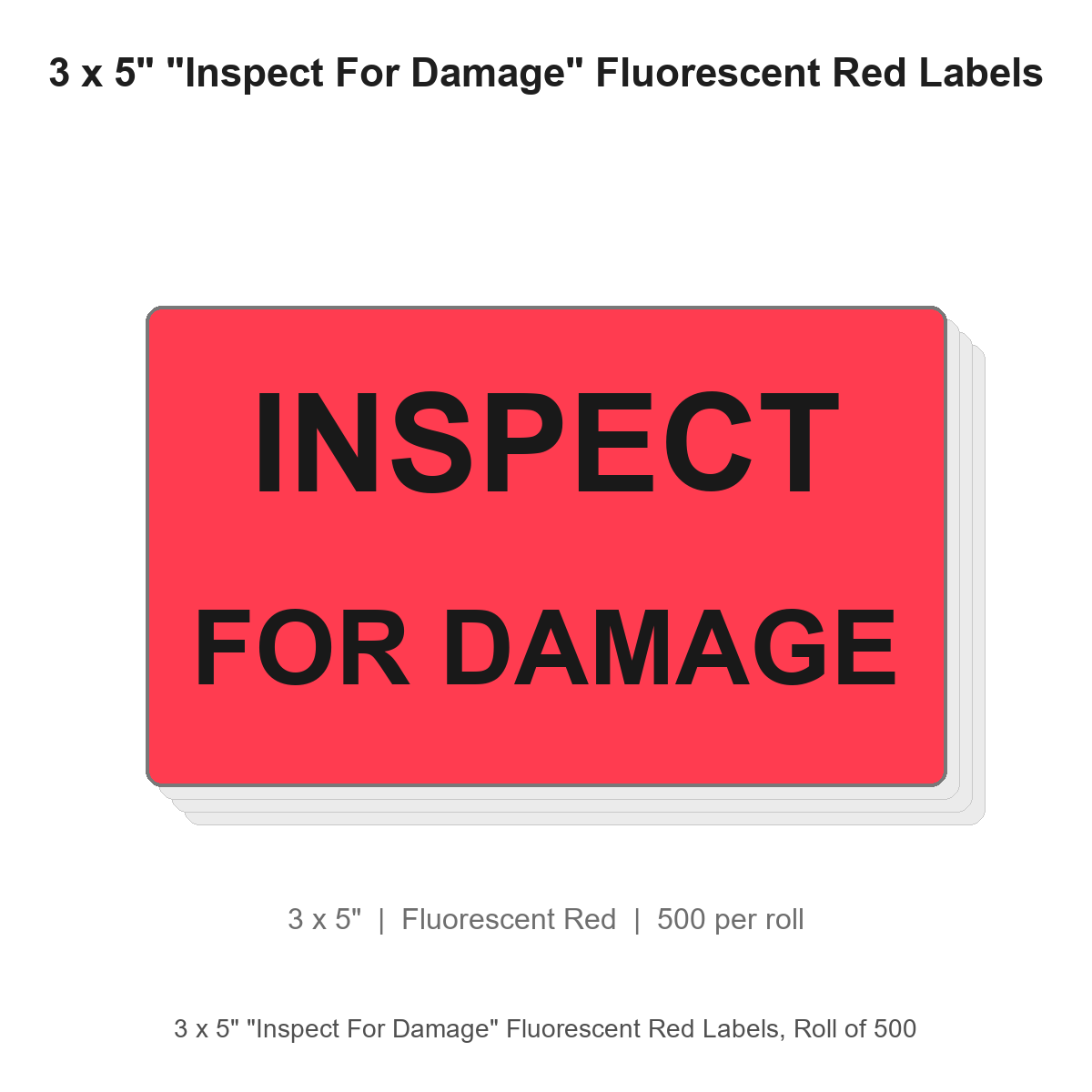 3 x 5" "Inspect For Damage" Fluorescent Red Labels, Roll of 500