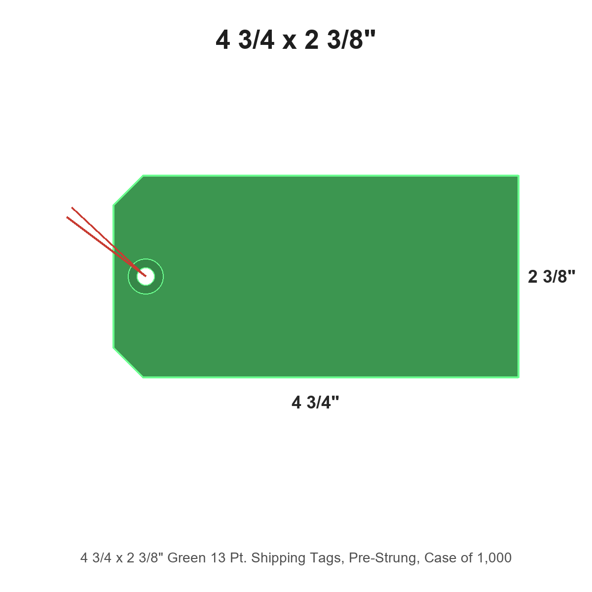 4 3/4 x 2 3/8" Green 13 Pt. Shipping Tags, Pre-Strung, Case of 1,000
