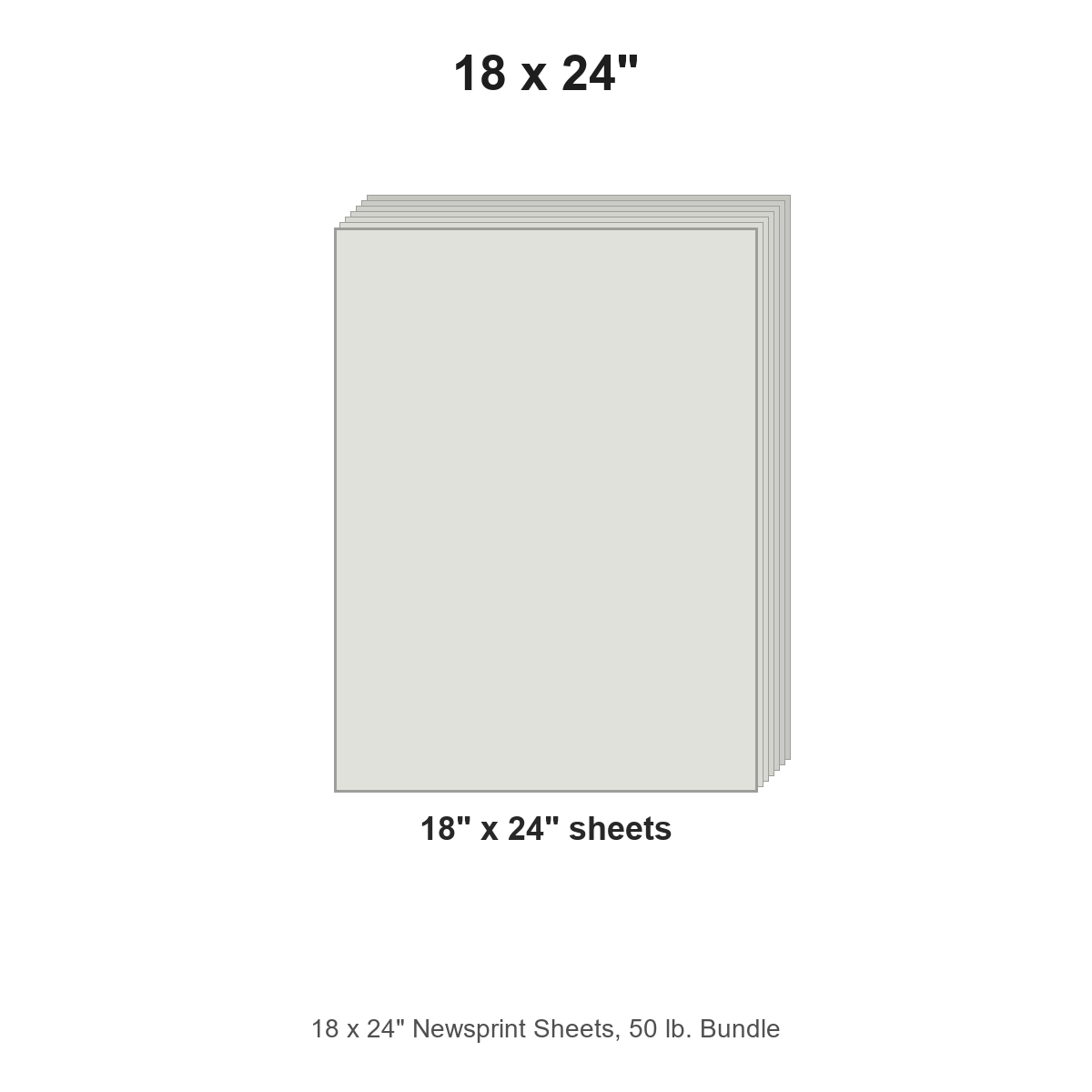 18 x 24" Newsprint Sheets, 50 lb. Bundle